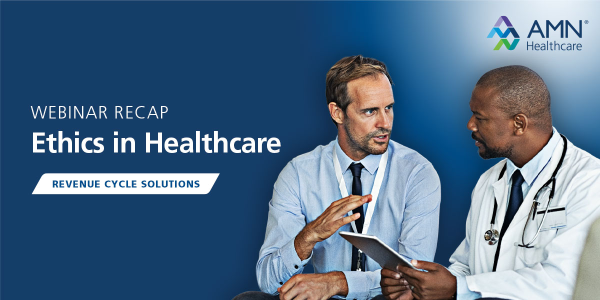 Ethics in Healthcare Webinar: Highlights Announcement Ethics in Healthcare Webinar: Highlights Announcement